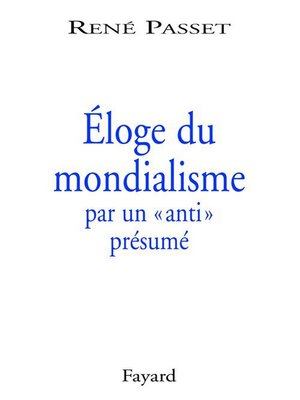 cover image of Éloge du mondialisme par un «anti» présumé